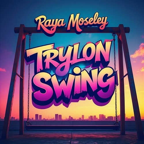 Trylon Swing Raya Moseley