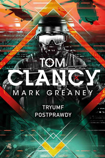 Tryumf postprawdy Clancy Tom, Greaney Mark