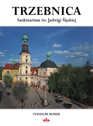 Trzebnica Sanktuarium Św. Jadwigi Klimek Stanisław