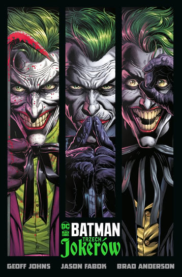 Trzech Jokerów. Batman Johns Geoff, Fabok Jason