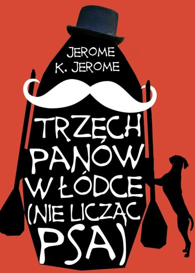 Trzech panów w łódce (nie licząc psa) - ebook epub Jerome Jerome Klapka
