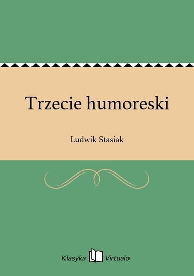 Trzecie humoreski Stasiak Ludwik