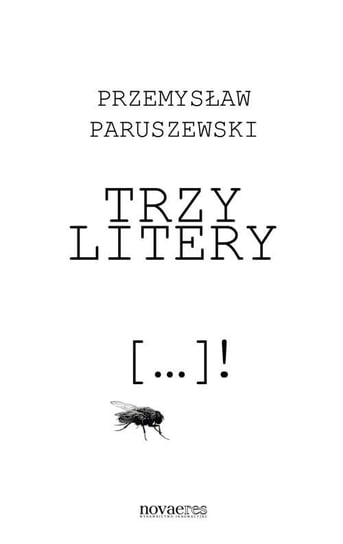 Trzy litery Paruszewski Przemysław
