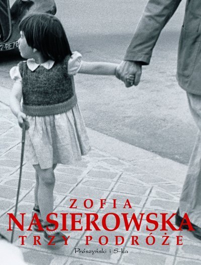 Trzy Podróże Nasierowska Zofia