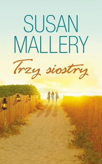 Trzy siostry Mallery Susan
