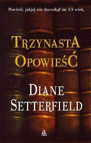 Trzynasta opowieść Setterfield Diane