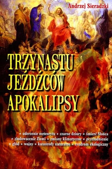 Trzynastu jeźdźców apokalipsy Sieradzki Andrzej