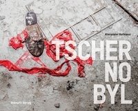 Tschernobyl - Chernobyl Hofmann Alexander