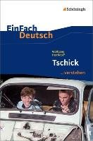 Tschick. EinFach Deutsch ...verstehen Herrndorf Wolfgang, Wolke Alexandra