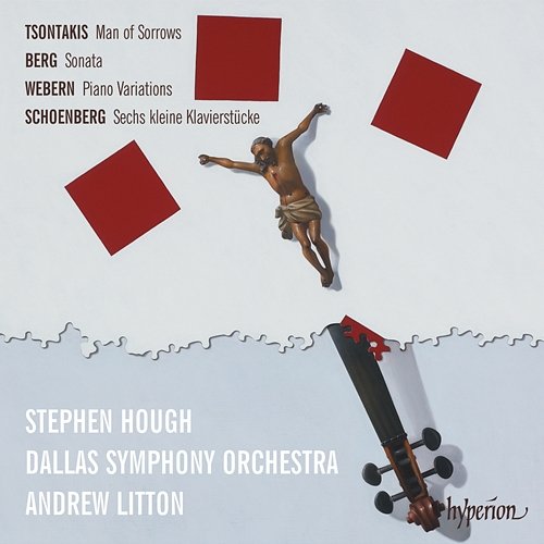 Tsontakis: Man of Sorrows – Berg: Piano Sonata – Webern: Variations Stephen Hough, Dallas Symphony Orchestra, Andrew Litton