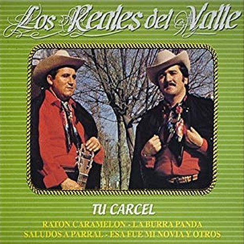 Tu Cárcel Los Reales Del Valle