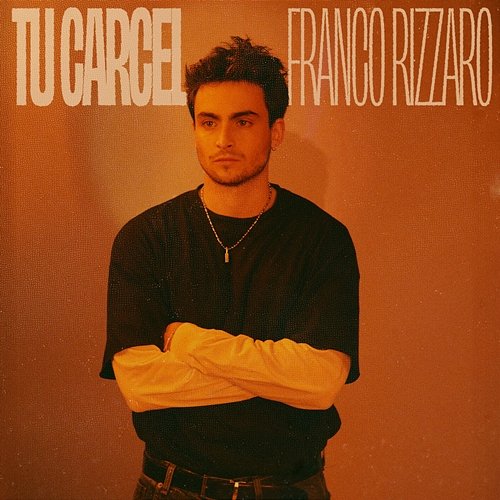 Tu Cárcel Franco Rizzaro