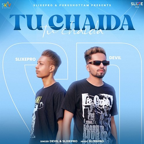 Tu Chaida Devil & Slixepro
