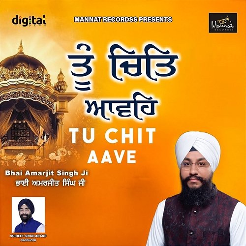 Tu Chit Aave Bhai Amarjit Singh Ji