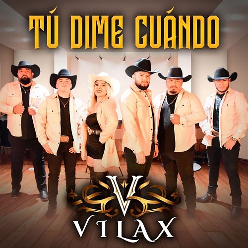 Tú Dime Cuándo Vilax