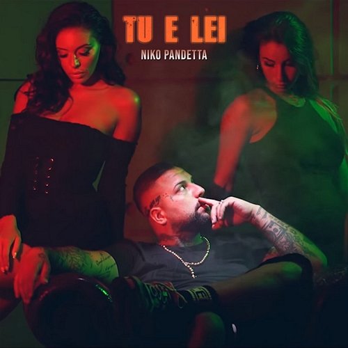 Tu e lei Niko Pandetta