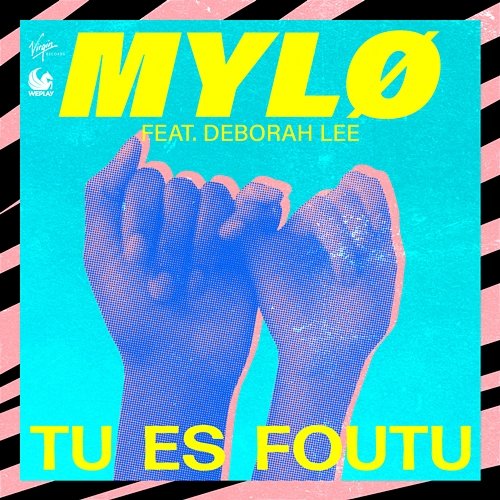 Tu Es Foutu MYLØ feat. Deborah Lee