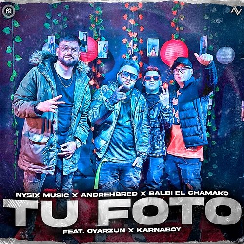 Tu Foto karnaboy, andrehbred & Balbi El Chamako feat. Oyarzún, Nysix Music