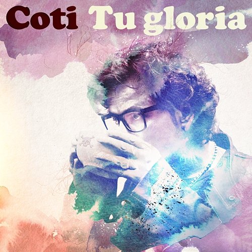 Tu Gloria Coti