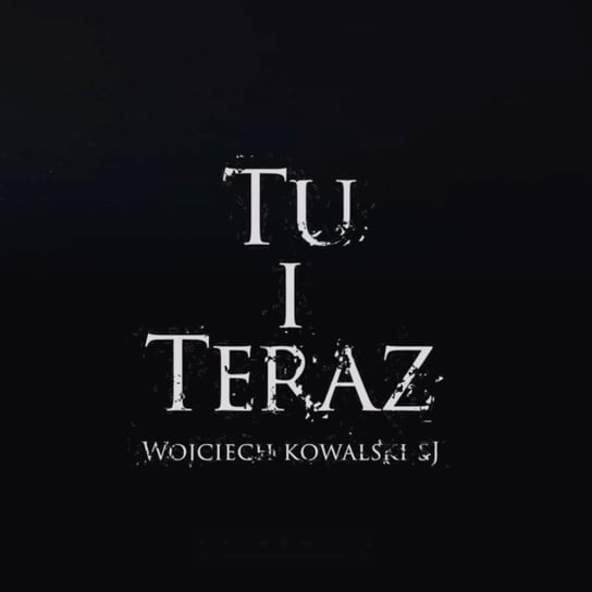TU i TERAZ - 19 marca o. Wojciech Kowalski SI WIELKI POST 2022 - RTCK Espresso - podcast Szczepanek Michał, Piwowar Piotr