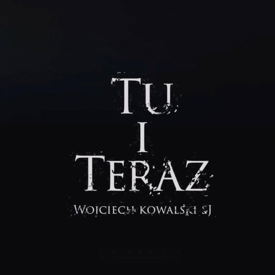 Tu i teraz - 2 kwietnia o. Wojciech Kowalski SI Wielki Post 2022 - RTCK Espresso - podcast Szczepanek Michał, Piwowar Piotr