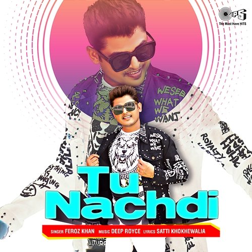 Tu Nachdi Feroz Khan