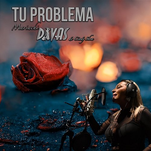 Tu Problema Mariachi Divas De Cindy Shea