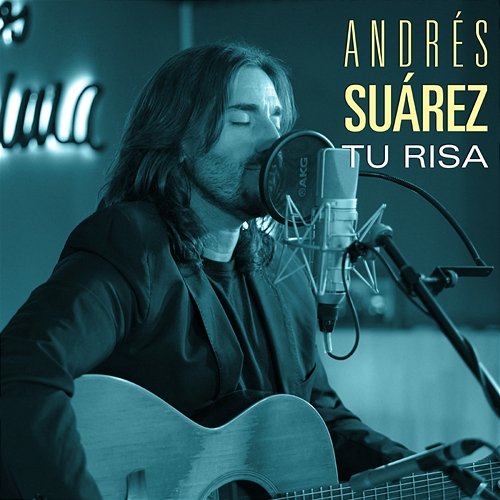 Tu risa Andrés Suárez