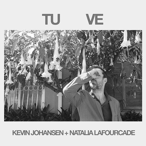 Tú Ve Kevin Johansen, Natalia Lafourcade