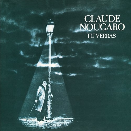 Tu Verras (1978 - 1979) Claude Nougaro