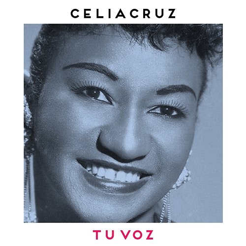 Tu Voz Celia Cruz