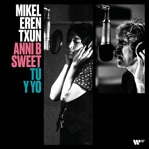 Tú y yo Mikel Erentxun feat. Anni B Sweet