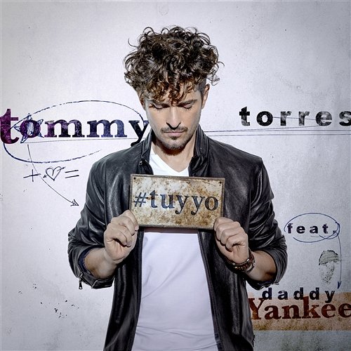 Tu y Yo (feat. Daddy Yankee) Tommy Torres