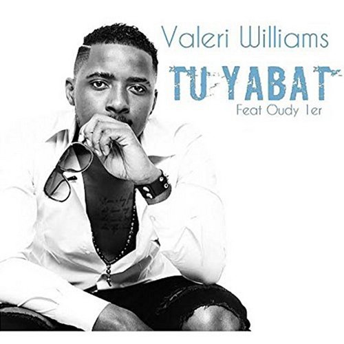 Tu ya bat Valeri Williams feat. Oudy 1er