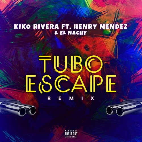 tuboescape Kiko Rivera feat. Henry Méndez, El Nachy