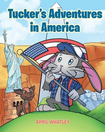 Tucker's Adventures in America Whatley April