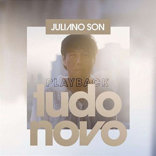 Tudo Novo (Playback) Juliano Son