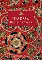 Tudor Book of Days Perpetual Diary Times Tudor