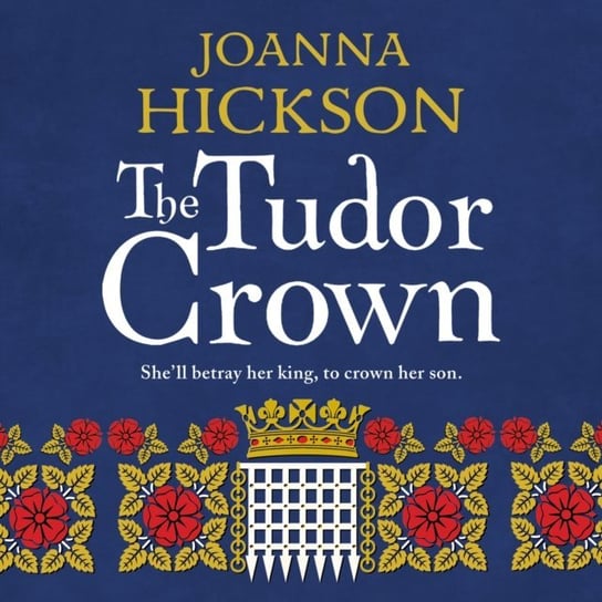 Tudor Crown Hickson Joanna