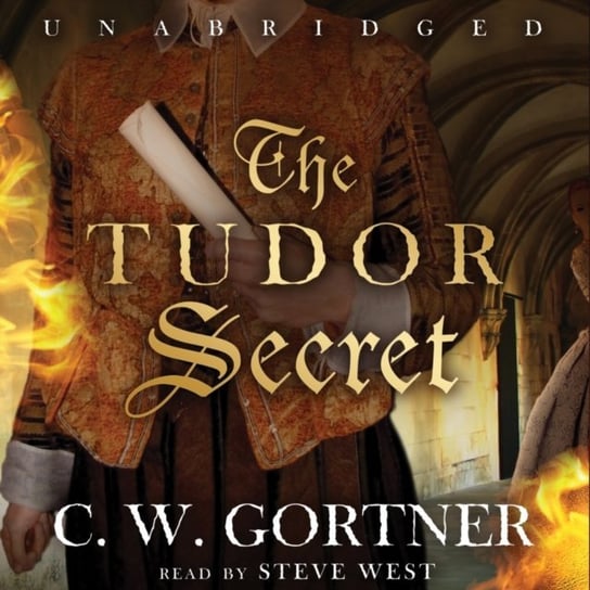 Tudor Secret Gortner C.W.