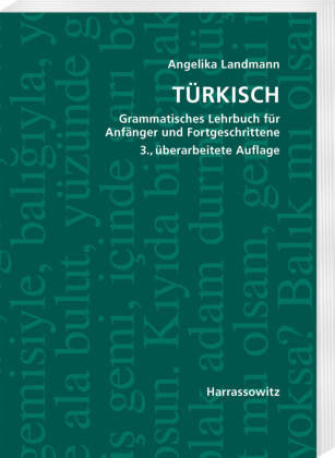 Türkisch Grammatisches Lehrbuch für Anfänger und Fortgeschrittene Harrassowitz