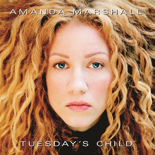 Tuesday's Child Amanda Marshall