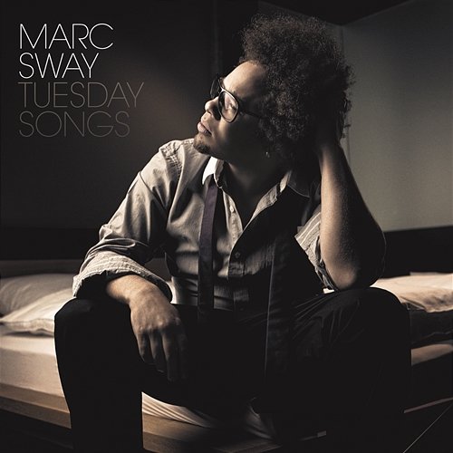 Tuesday Songs Marc Sway
