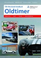 TÜV Rheinland-Handbuch Oldtimer Brauckmann Jurgen, Mißbach Steffen, Schroeder Norbert, Schutt Udo