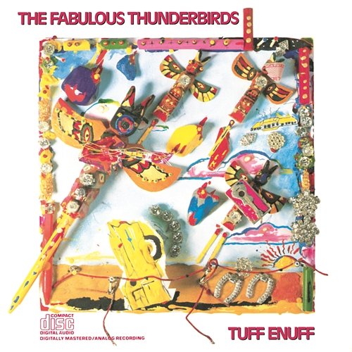 Tuff Enuff The Fabulous Thunderbirds
