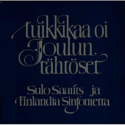 Tuikkikaa oi joulun tähtöset Sulo Saarits ja Finlandia Sinfonietta