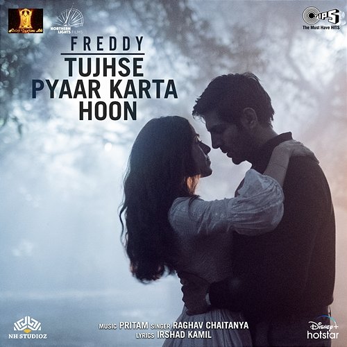 Tujhse Pyaar Karta Hoon (From "Freddy") Pritam & Raghav Chaitanya