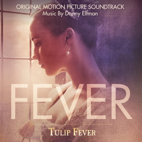Tulip Fever (Original Motion Picture Soundtrack) Elfman Danny