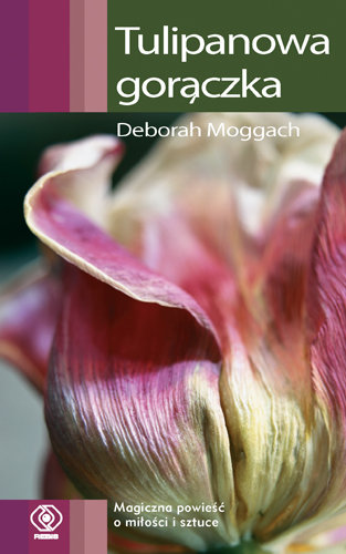 Tulipanowa gorączka Moggach Deborah