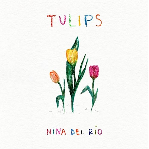 Tulips Nina Del Río